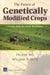 The Future of Genetically Modified Crops: Lessons from the Green Revolution by Felicia Wu, William Butz