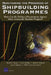 Monitoring the Progress of Shipbuilding Programs: How Can the Defense Procurement Agency More Accurately Monitor Progress? by Mark V. Arena