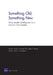 Something Old, Something New: Army Leader Development in a Dynamic Environment by Henry A. Leonard, Michael J. Polich, Jeffrey Peterson