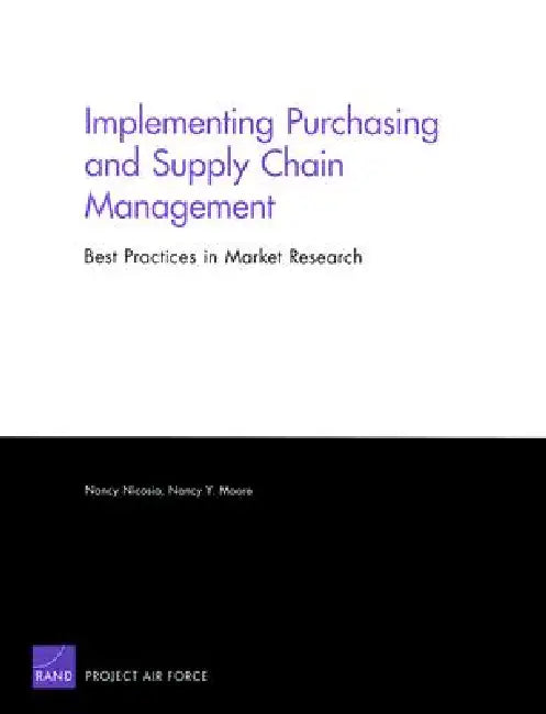 Implementing Purchasing and Supply Chain Management: Best Practices in Market Research by Nancy Nicosia, Nancy Y. Moore