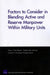 Factors to Consider in Blending Active and Reserve Manpower Within Military Units by Harry J. Thie, Roland J. Yardley, Peter Schirmer