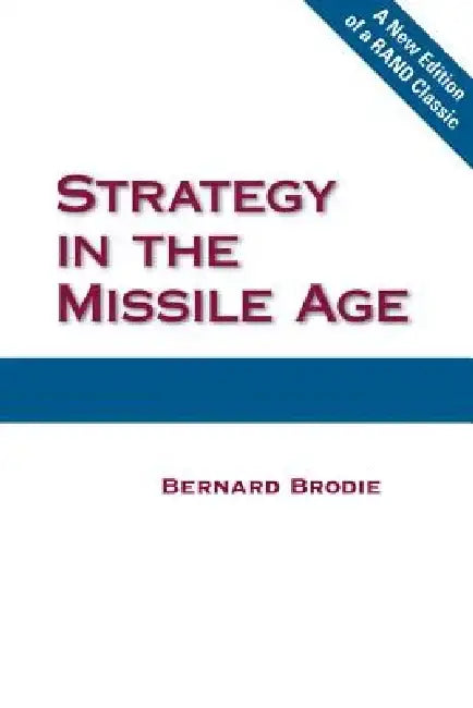 Strategy in the Missile Age 