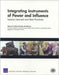 Integrating Instruments of Power and Influence: Lessons Learned and Best Practices by Robert E. Hunter