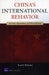 China's International Behavior: Activism, Opportunism, and Diversification by Evan S. Medeiros