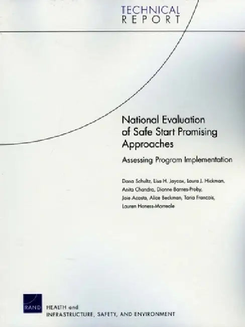 National Evaluation of Safe Start Promising Approaches: Assessing Program Implementation by Dana Schultz, Lisa H. Jaycox, Laura J. Hickman