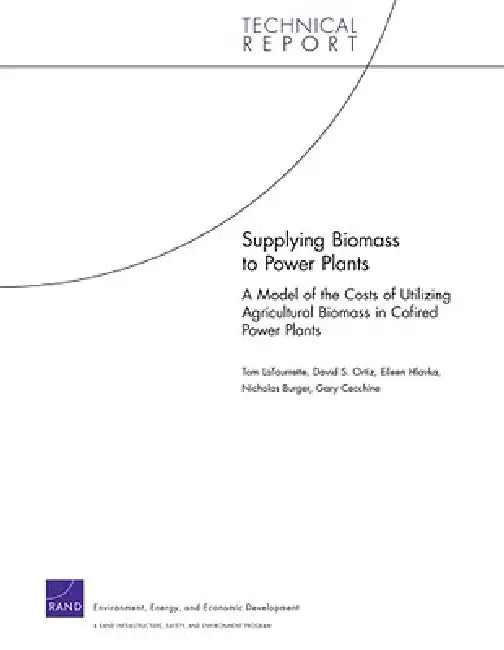 Supplying Biomass to Power Plants by Latourrette, Ortiz, Hlavka