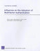Influences on the Adoption of Multifactor Authentication by Martin C. Libicki, Edward Balkovich, Brian A. Jackson