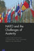 NATO and the Challenges of Austerity by F. Stephen Larrabee, Stuart E. Johnson, John Gordon