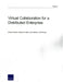 Virtual Collaboration for a Distributed Enterprise by Amado Cordova, Kirsten M. Keller, Lance Menthe
