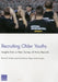 Recruiting Older Youths: Insights from a New Survey of Army Recruits by Bernard D. Rostker, Jacob Alex Klerman, Megan Zander-Cotugno