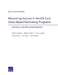 Measuring Success in Health Care Value-Based Purchasing Programs: Summary and Recommendations by Cheryl L. Damberg, Melony E. Sorbero, Susan L. Lovejoy