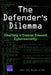 The Defender's Dilemma: Charting a Course Toward Cybersecurity by Martin C. Libicki