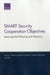 Smart Security Cooperation Objectives: Improving Dod Planning and Guidance by Michael J. McNerney, Jefferson P. Marquis, S. Rebecca Zimmerman