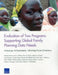 Evaluation of Two Programs Supporting Global Family Planning Data Needs: Assessing Achievements, Informing Future Directions by Melinda Moore, Laura J. Faherty, Shira H. Fischer
