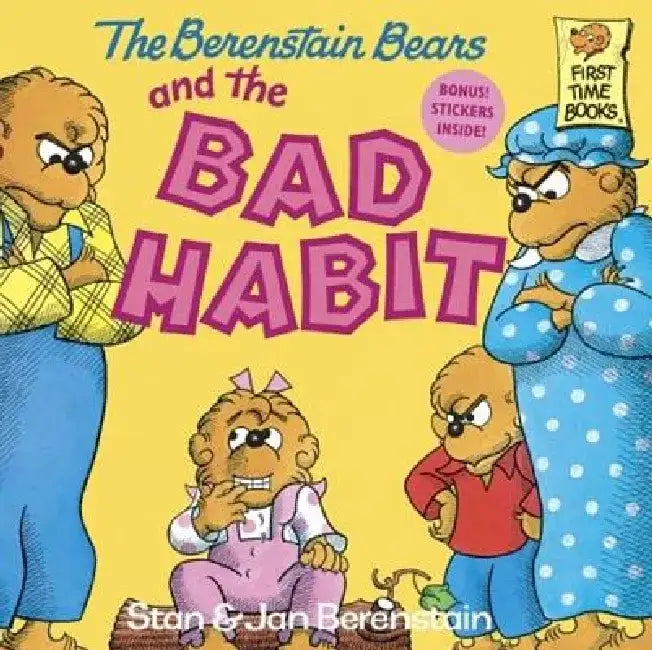 The Berenstain Bears and the Bad Habit by Stan And Jan Berenstain Berenstain
