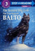 The Bravest Dog Ever: The True Story of Balto by Natalie Standiford