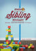 Ending Sibling Rivalry: Moving Your Kids from War to Peace by Sarah Hamaker