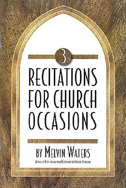Recitations for Church Occasions No. 3 by Melvin Waters