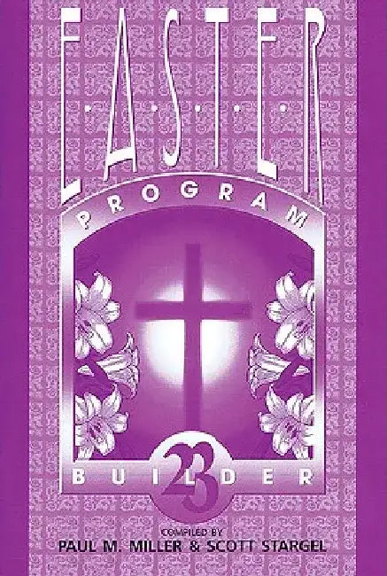Easter Program Builder No. 23 by Paul Miller