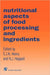 Nutritional Aspects of Food Processing and Ingredients: . by C. J. K. Henry, J. J. Heppell