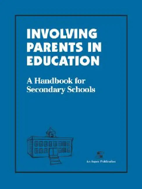Involving Parents in Education: Secondary Schools by Stratton, Darla Struck, Aspen Education Development Group