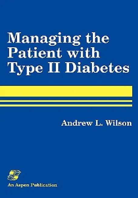 Pod- Managing the Patient with Type II Diabetes by Andrew Wilson