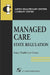 State Regulation of Managed Care by Aspen Health Law and Compliance Center, Aspen