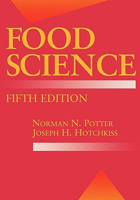 Food Science: Fifth Edition by Norman N. Potter