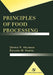 Principles of Food Processing by Richard W. Hartel