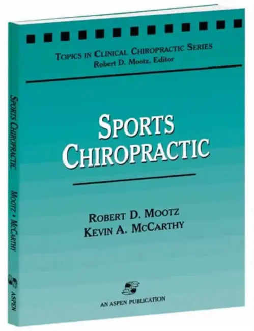 Sports Chiropractic by Robert D. Mootz, Kevin McCarthy
