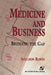 Medicine and Business: Bridging the Gap: . by Sheldon Rovin