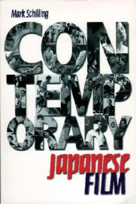Contemporary Japanese Film by Mark Schilling