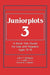 Juniorplots: Volume 3. a Book Talk Guide for Use with Readers Ages 12-16 by John T. Gillespie
