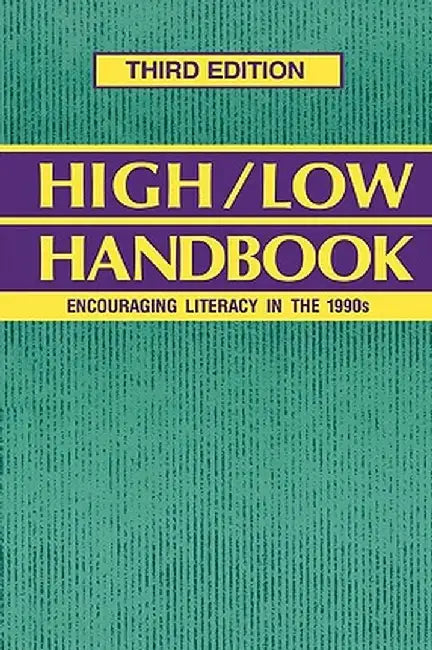 High-Low Handbook: Encouraging Literacy in the 1990s Third Edition by Ellen V. Libretto