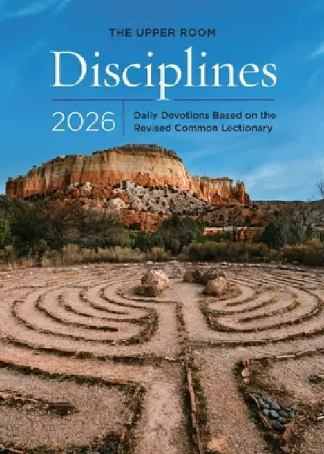 The Upper Room Disciplines 2026: Daily Devotions Based on the Revised Common Lectionary by Room, The Upper