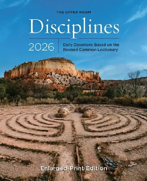 The Upper Room Disciplines 2026 Enlarged Edition: Daily Devotions Based on the Revised Common Lectionary by Room, The Upper