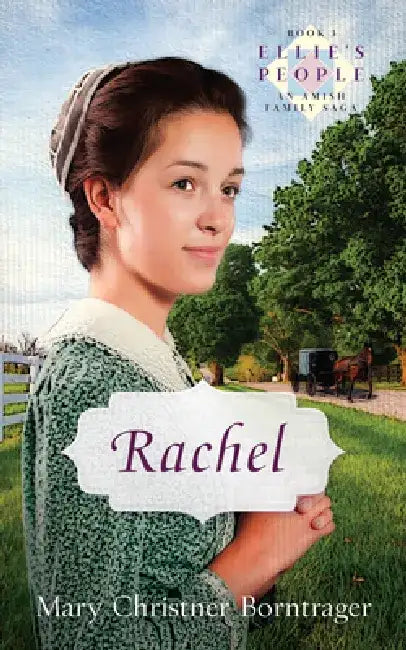 Rachel: New Edition by Mary Christner Borntrager