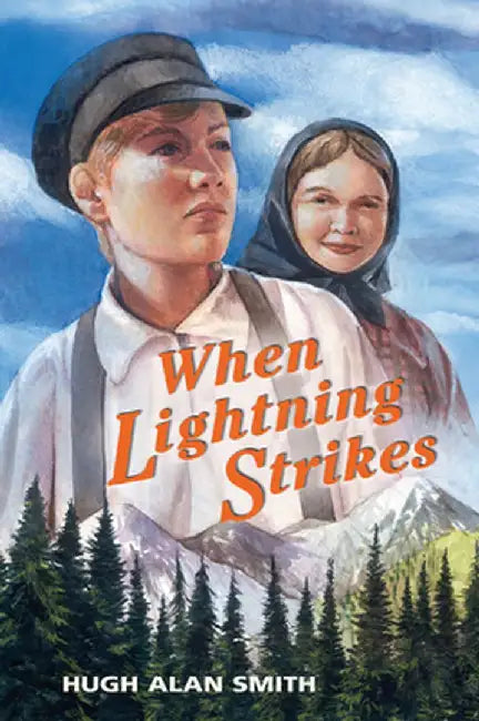 When Lightning Strikes by Hugh Alan Smith
