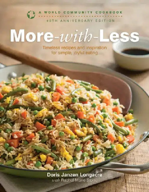 More-With-Less: A World Community Cookbook by Doris Longacre