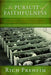 In Pursuit of Faithfulness: Conviction, Conflict, and Compromise in the Indiana-Michigan Mennonite Conference by Rich Preheim