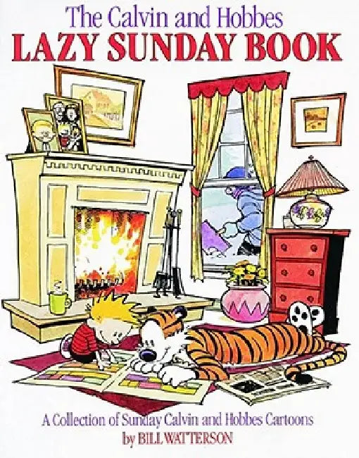 The Calvin and Hobbes Lazy Sunday Book: A Collection of Sunday Calvin and Hobbes Cartoons by Bill Watterson