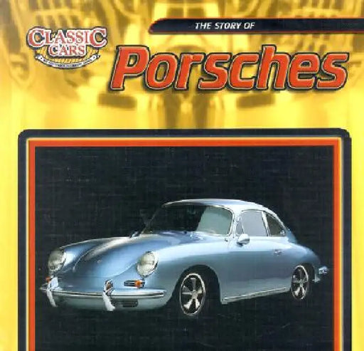 The Story of Porsches by David K. Wright