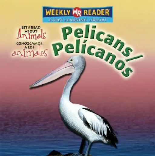 Pelicans / Pelícanos by Kathleen Pohl