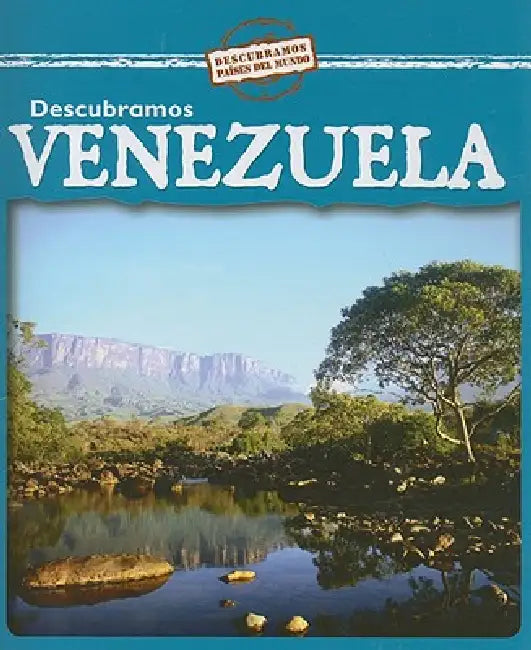 Descubramos Venezuela (Looking at Venezuela) by Kathleen Pohl