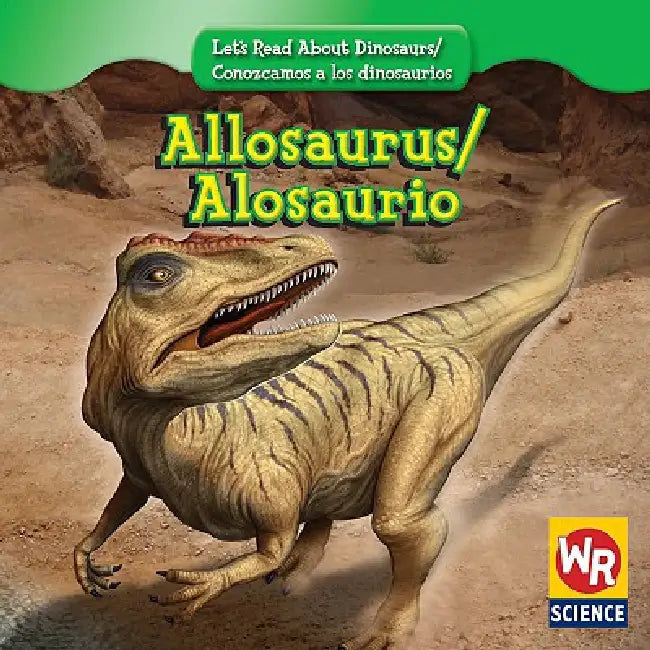 Allosaurus / Alosaurio by Joanne Mattern
