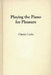 Playing the Piano for Pleasure by Anne Kirk Cooke