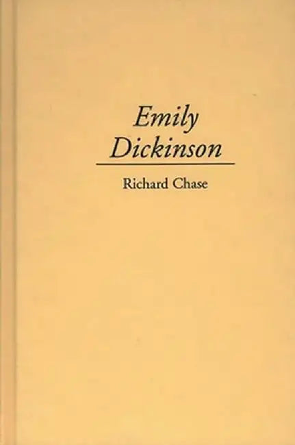 Emily Dickinson by Richard Volney Chase