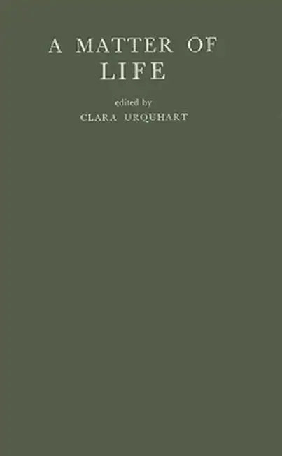 A Matter of Life. by Clara Urquhart