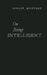 On Being Intelligent by Ashley Montagu