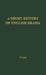 Short History Of English Drama by Benjamin Ifor Evans